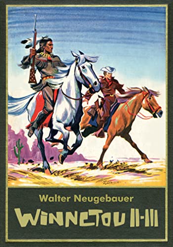 Winnetou II/III: Walter Neugebauer (Karl May Walter Neugebauer)